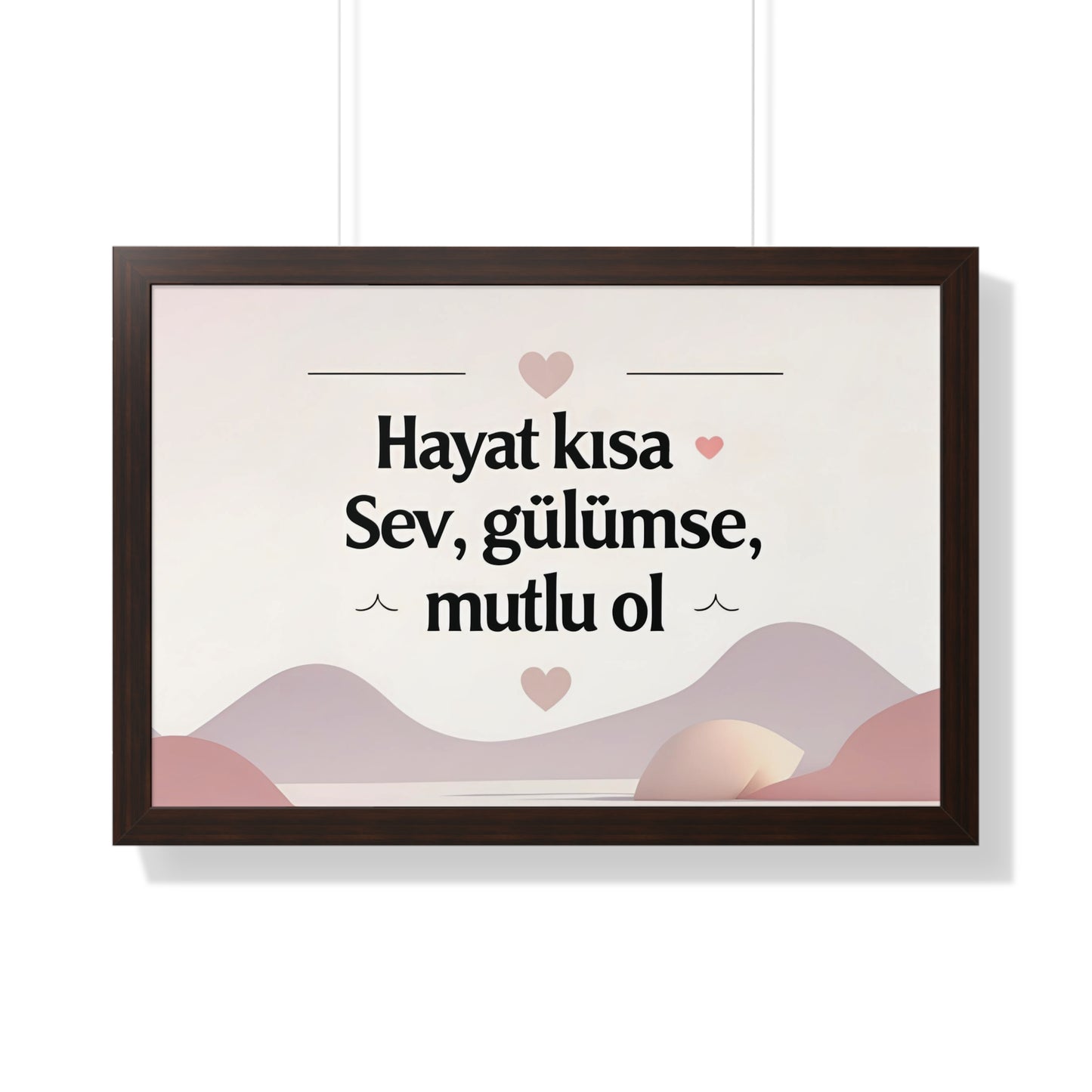 Hayat Kısa: Sev, Gülümse, Mutlu Ol – Sıcak ve Motivasyon Dolu Poster