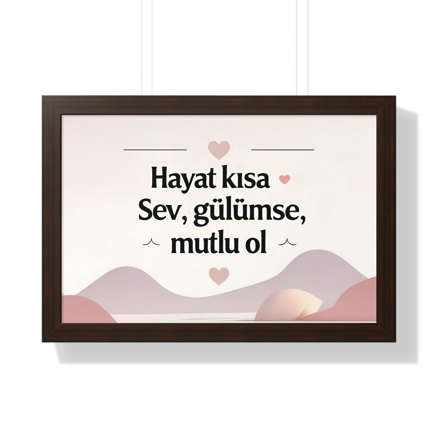 Hayat Kısa: Sev, Gülümse, Mutlu Ol – Sıcak ve Motivasyon Dolu Poster
