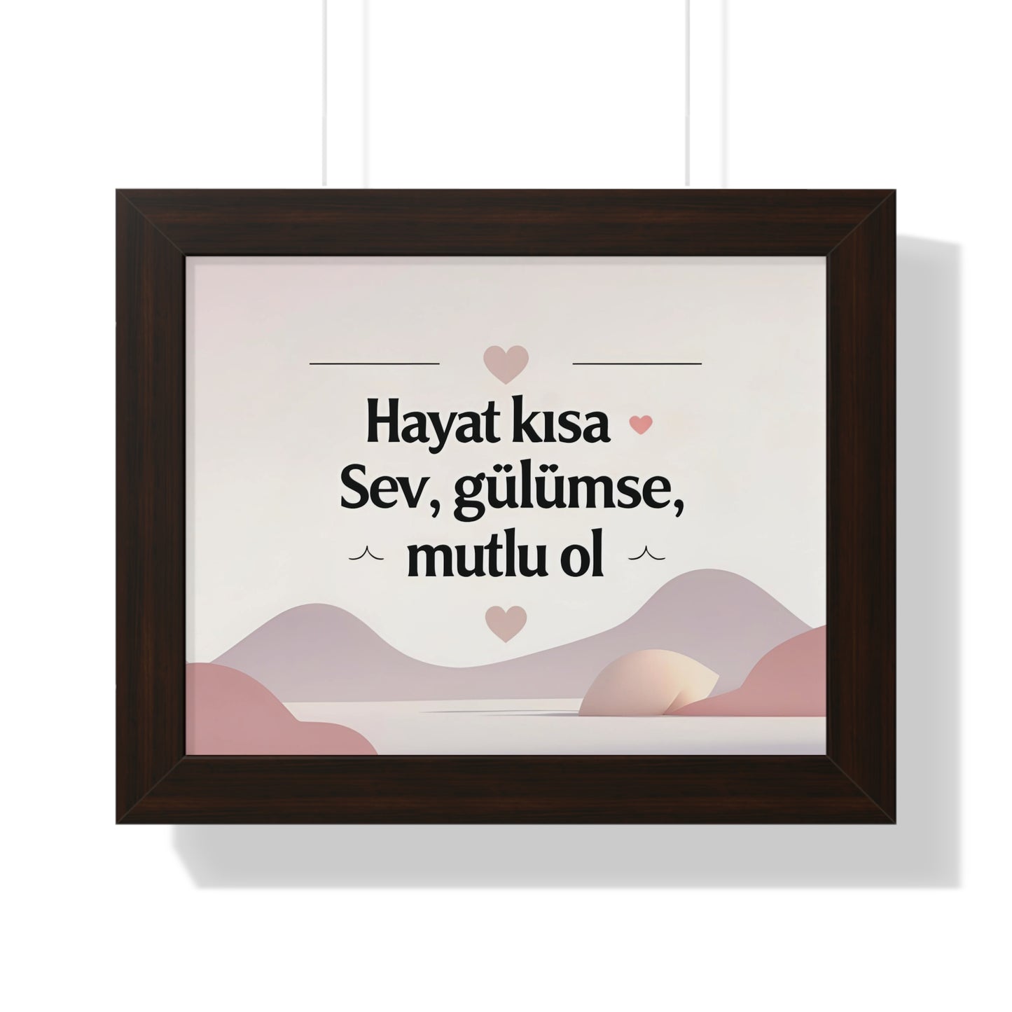 Hayat Kısa: Sev, Gülümse, Mutlu Ol – Sıcak ve Motivasyon Dolu Poster