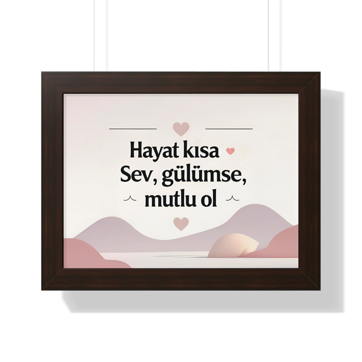 Hayat Kısa: Sev, Gülümse, Mutlu Ol – Sıcak ve Motivasyon Dolu Poster