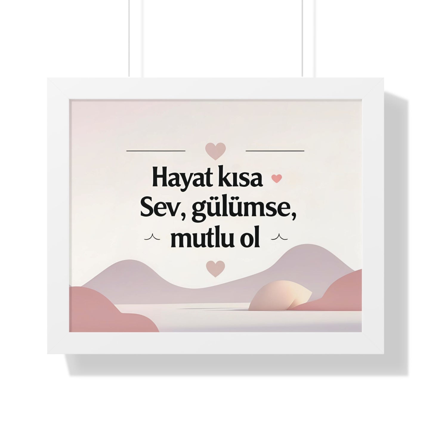 Hayat Kısa: Sev, Gülümse, Mutlu Ol – Sıcak ve Motivasyon Dolu Poster